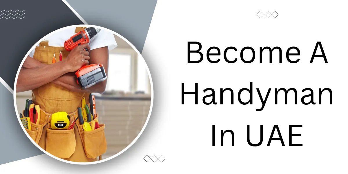 Become A Handyman In UAE