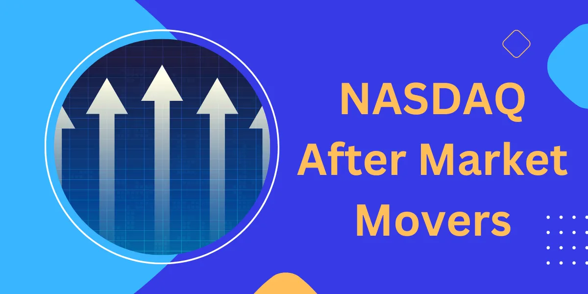 NASDAQ After Market Movers: Insights For UAE Investors