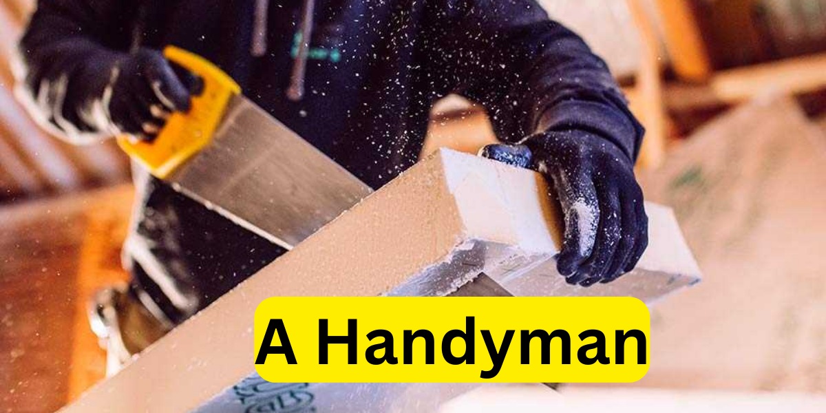 A Handyman