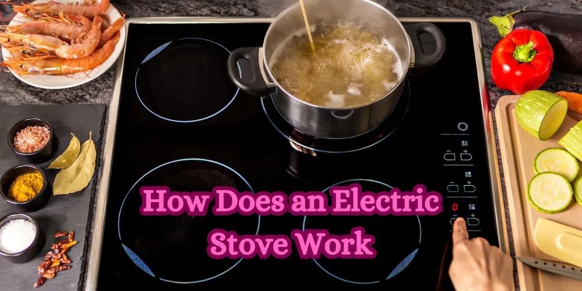 How Does an Electric Stove Work