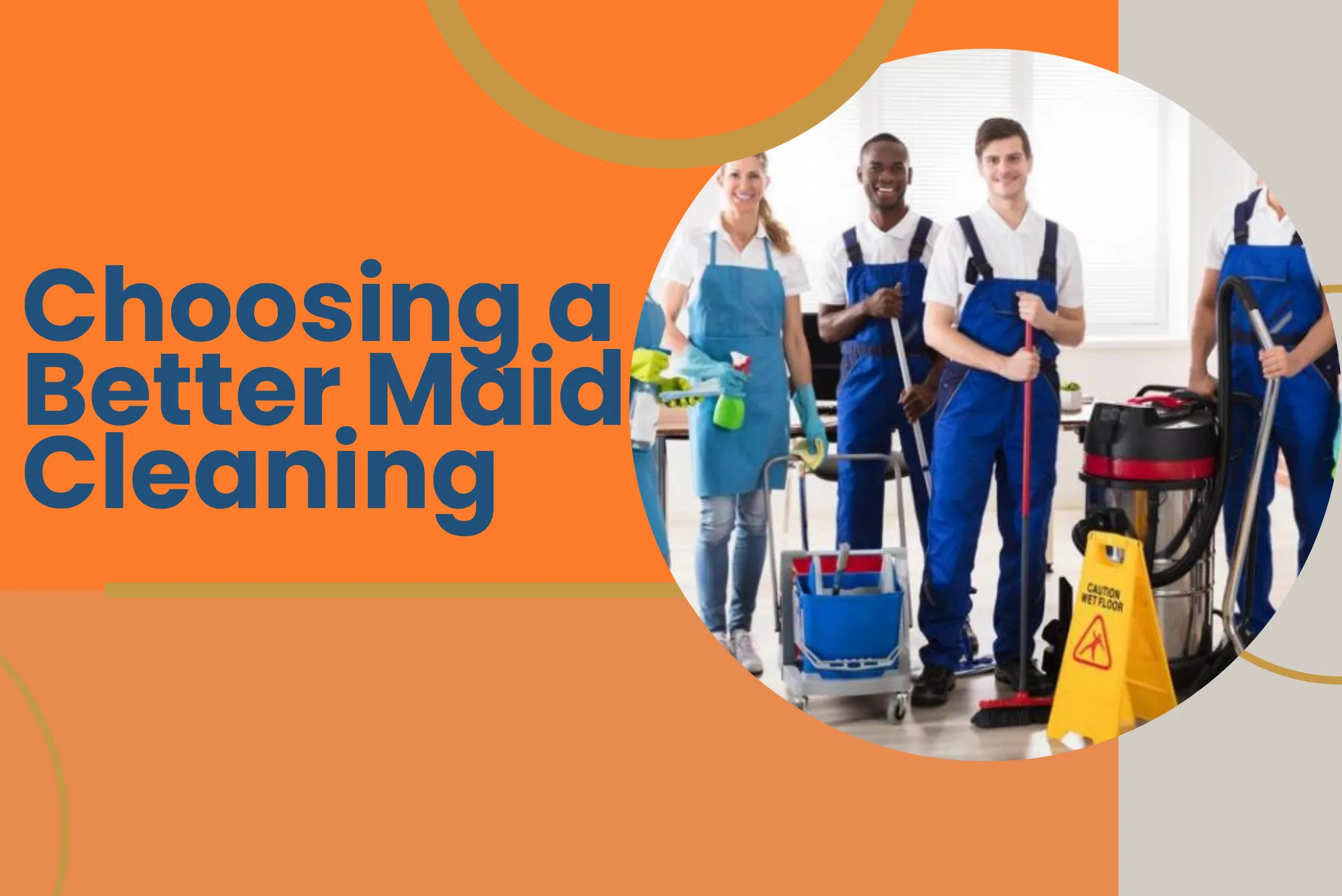 Choosing a Better Maid Cleaning